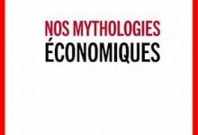 Eloi Laurent - Nos mythologies économiques