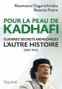 Roumiana Ougartchinska - Pour la peau de Kadhafi