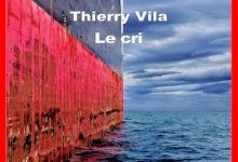 Thierry Vila - Le cri