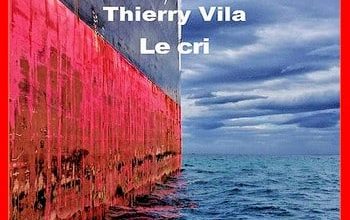 Thierry Vila - Le cri