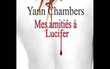 Yann Chambers - Mes amitiés à Lucifer