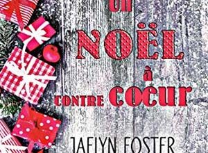 Jaelyn Foster - Un Noël à contrecoeur
