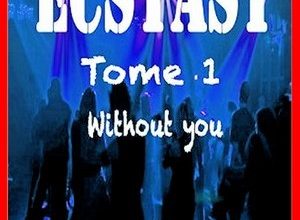 Nathalie Charlier - Ecstasy - T1 Without you