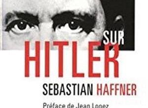 Sebastian Haffner - Considérations sur Hitler