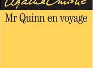 Agatha Christie - Mr Quinn en voyage