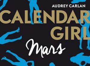 Audrey Carlan - Calendar Girl - Mars