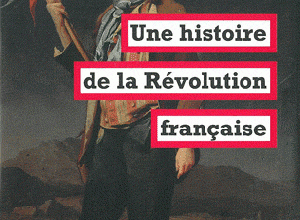 Eric Hazan - Une Histoire de la Révolution Française