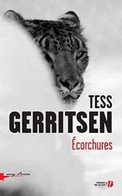 Tess Gerritsen - Écorchures