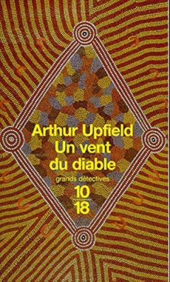 Arthur Upfield - Un vent du diable