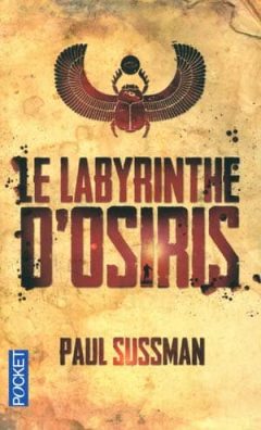 Paul Sussman - Le Labyrinthe d'Osiris
