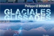 Philippe Le Douarec - Glaciales glissades