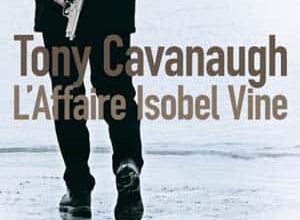 Tony Cavanaugh - L'affaire Isobel Vine