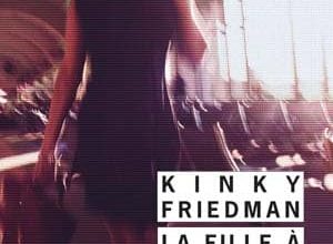 Kinky Friedman - La fille à la valise
