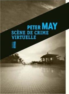 Peter May - Scène de crime virtuelle