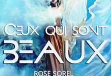 Rose Sorel - Ceux qui sont beaux