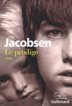 Roy Jacobsen - Le Prodige