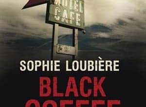 Sophie Loubière - Black coffee