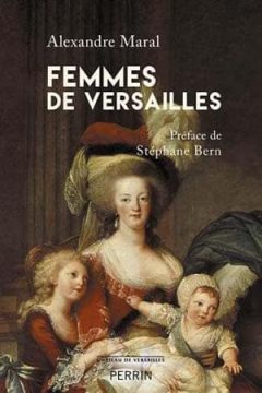 Alexandre Maral - Femmes de Versailles