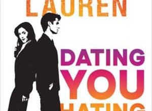 Christina Lauren - Dating you Hating you