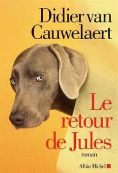 Didier Van Cauwelaert - Le retour de Jules