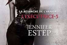 Jennifer Estep - L’exécutrice, Tome 5
