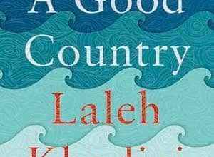 Laleh Khadivi - A Good Country