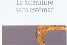 Pierre Jourde - La Littérature sans estomac