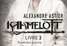 Alexandre Astier - Kaamelott, Tome 3