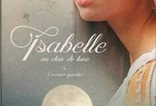 Chantal Valois - Isabelle au clair de lune, Tome 1