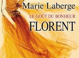Marie Laberge - Florent