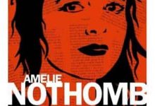 Amélie Nothomb - Tuer le père