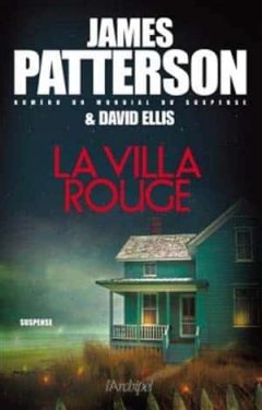 James Patterson - La villa rouge