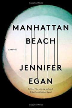 Jennifer Egan - Manhattan Beach