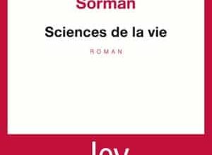 Joy Sorman - Sciences de la vie