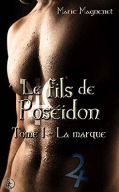 Marie Magnenet - Le fils de Poséidon, Tome 1