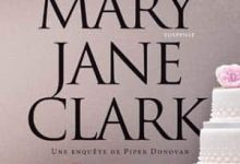 Mary Jane Clark - Pièce montée