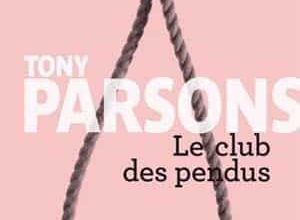 Tony Parsons - Le club des pendus