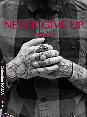 F.S. Gauthier - Never Give Up, Tome 1