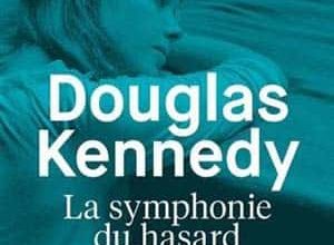 Douglas Kennedy - La Symphonie du hasard, Livre 1