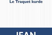 Jean Rolin - Le Traquet kurde