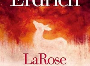 Louise Erdrich - LaRose