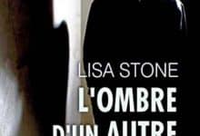 Lisa Stone - L'ombre d'un autre