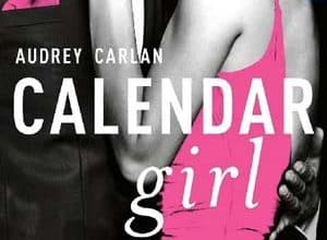 Audrey Carlan - Calendar Girl - l'intégrale