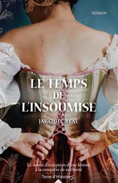 Jacquie Béal - Le temps de l'insoumise