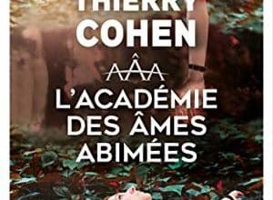 Thierry Cohen - L'Académie des âmes abîmées