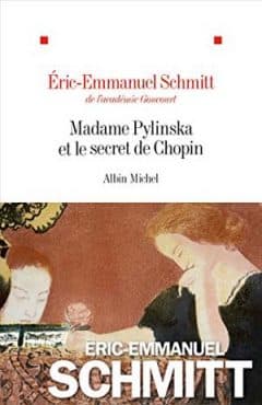 Eric-Emmanuel Schmitt - Madame Pylinska et le secret de Chopin