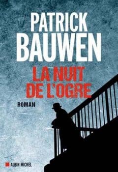 Patrick Bauwen - La Nuit de l'ogre
