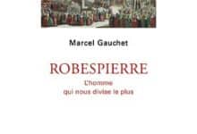 Marcel Gauchet - Robespierre