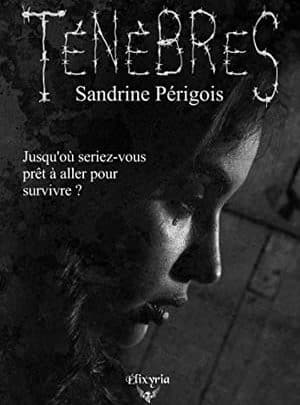 Sandrine Périgois - Ténébres