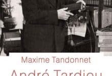 Maxime Tandonnet - André Tardieu